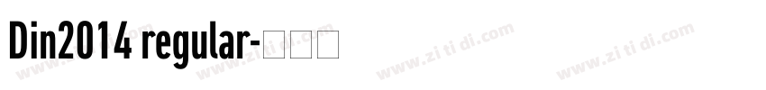 Din2014 regular字体转换